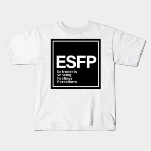 ESFP MBTI, 16 Personalities , black Kids T-Shirt